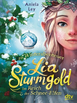 cover image of Lia Sturmgold – Im Reich der Schnee-Elfen